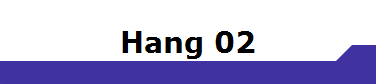 Hang 02