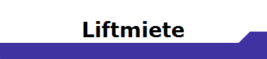 Liftmiete