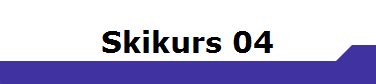 Skikurs 04