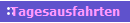 Tagesausfahrten