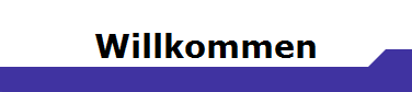 Willkommen