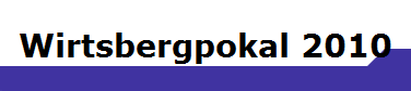 Wirtsbergpokal 2010